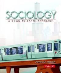 Sociology: A Down-to-Earth Approach Plus NEW MySoclab with Pearson eText -- Access Card Package (12th Edition) by James M. Henslin - 2013-08-04