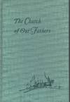 Church Of Our Fathers, The