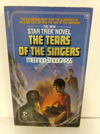 The Tears of the Singers (A Star Trek Novel) by Melinda Snodgrass - 1984