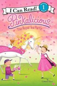 Pinkalicious: The Royal Tea Party (I Can Read Level 1) by Victoria Kann - 2014-05-08