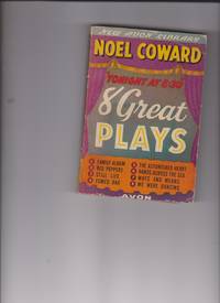 Tonight at 8:30" 8 Great Plays by Coward, Noel