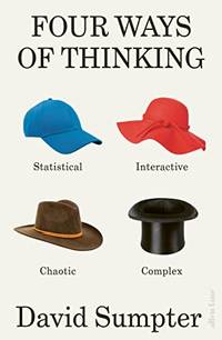 Four Ways of Thinking: Statistical, Interactive, Chaotic and Complex
