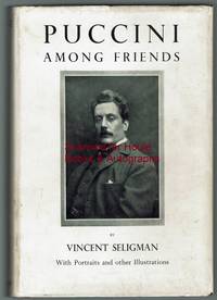 Puccini: Among Friends by Seligman, Vincent - 1938