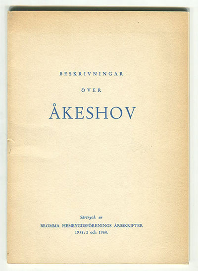 Beskrivningar över Åkeshov. Särtryck ur Bromma…