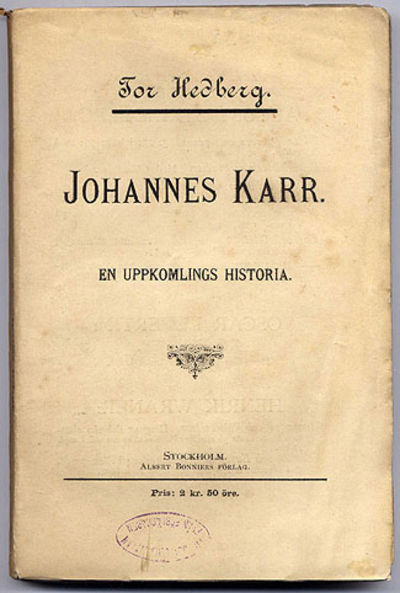 Johannes Karr. En uppkomlings historia.