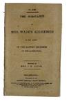 The Substance of Mrs. Wade's Addresses to the Ladies of the Baptist Churches in Philadelphia. Reported by Mrs. I. M. Allen