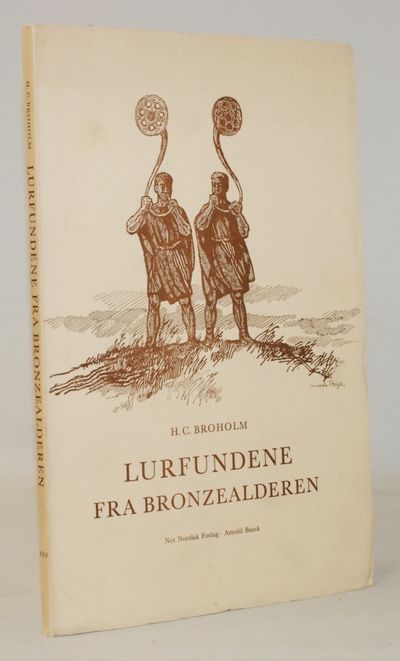 Lurfundene fra Bronzealderen. En arkæologisk…