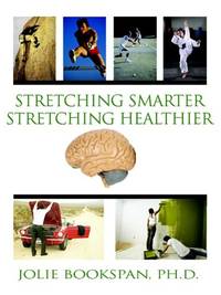 Stretching Smarter Stretching Healthier