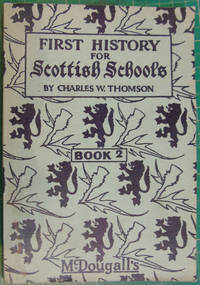 First History for Scottish Schools Book 2 by Charles W Thomson - 1000