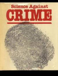 SCIENCE AGAINST CRIME de Various Authors - 1982.