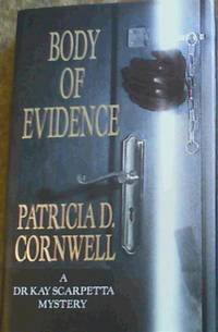 Body of Evidence by Patricia Cornwell - 1st Edition - 1991 - from Chapter 1 Books (SKU: ajex)