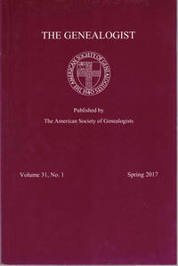 The Genealogist Volume 31, No. 1 Spring 2017