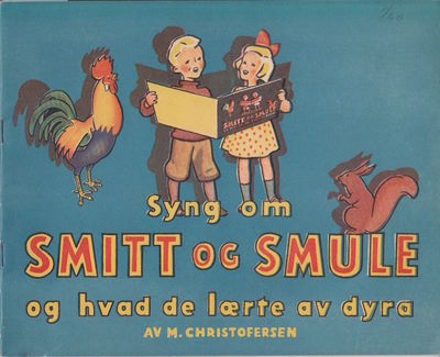 Syng om Smitt og Smule og hvad de lærte av dyra.