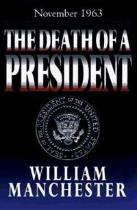cover of The Death of a President : November 20-November 25, 1963