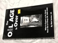 The Oil Age Is Over : What to Expect as the World Runs Out of Cheap Oil, 2005-2050 by Matt Savinar - Paperback - 2004 - from Books Galore LLC (SKU: 120251)