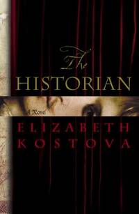 The Historian by Elizabeth Kostova - 2005