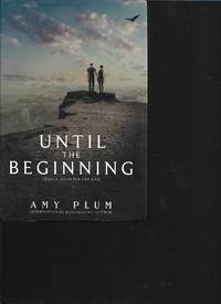 Until the Beginning by Amy Plum - 2015-05