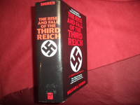 The Rise and Fall of the Third Reich. A History of Nazi Germany. by Shirer, William L - 1990.