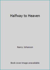 Halfway to Heaven