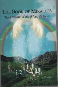 image of THE BOOK OF MIRACLES: THE HEALING WORK OF JOAO DE DEUS