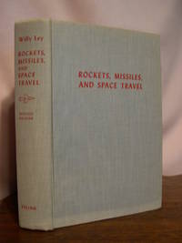 ROCKETS, MISSILES AND SPACE TRAVEL by Ley, Willy - 1958