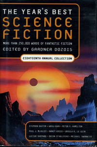 image of THE YEAR'S BEST SCIENCE FICTION: Eighteenth (18th) Annual Collection.
