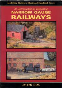 image of An Introduction to Modelling Narrow Gauge Railways - Modelling Railways Illustrated Handbook No. 5