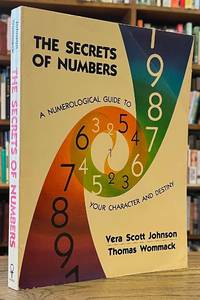The Secrets Of Numbers _ A Numerical Guide To Your Character And Destiny