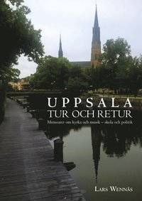 Uppsala tur och retur. Uppsala tur och retur.…