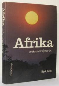Afrika under två miljoner år. En introduktion i…