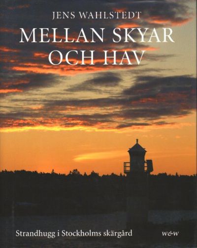 Mellan skyar och hav. Strandhugg i Stockholms…