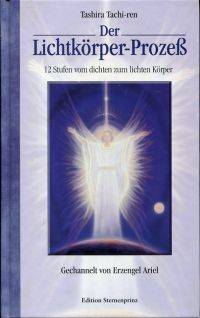 Der Lichtkörper-Prozeß.