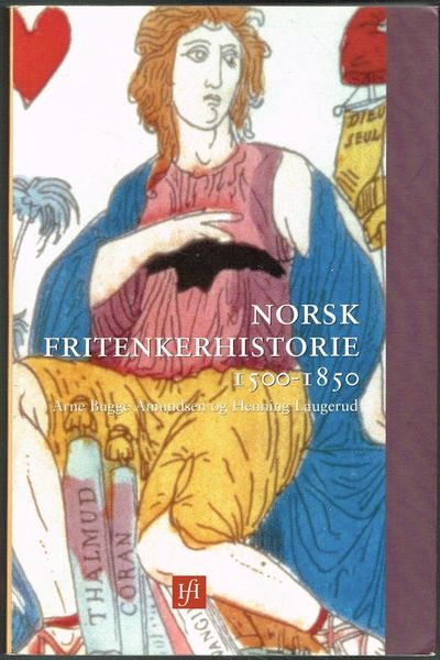 Norsk fritenkerhistorie 1500 - 1850.