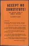 Accept No Substitute (The Untold Story of Adolf Hitler)