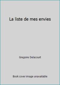 La liste de mes envies (Littérature française) (French Edition)