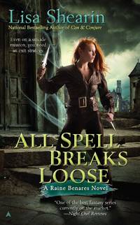 All Spell Breaks Loose (Raine Benares)