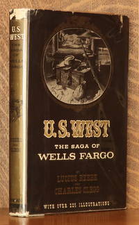 image of U. S. WEST THE SAGA OF WELLS FARGO