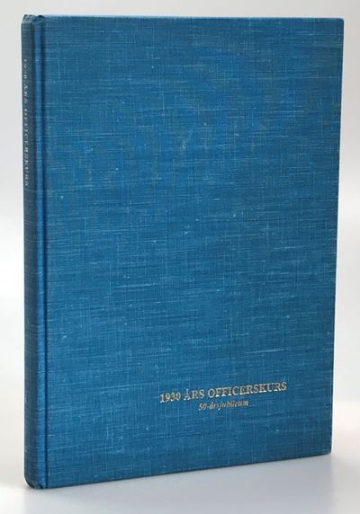 1930 års officerskurs. Minnesskrift till…