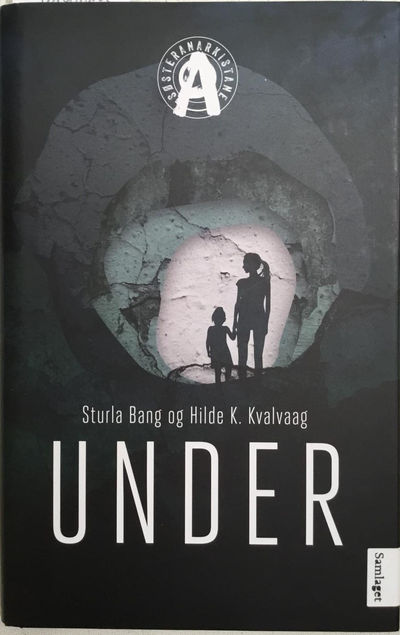 Under. Søsteranarkistane I