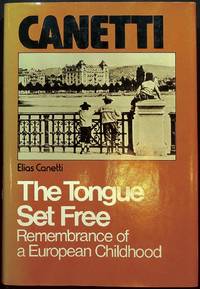 The Tongue Set Free: Remembrance of a European Childhood