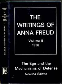 The Ego and the Mechanisms of Defense The Writing of Anna Freud Volume II Volume II Only