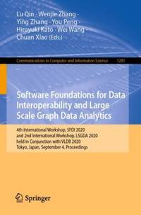 Software Foundations for Data Interoperability and Large Scale Graph Data Analytics : 4th...