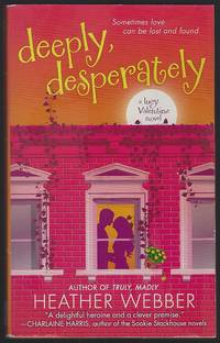DEEPLY, DESPERATELY
