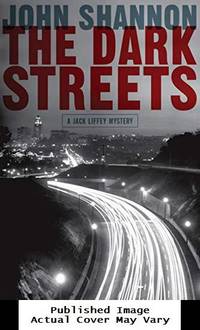 The Dark Streets: A Jack Liffey Mystery (Jack Liffey Mysteries)