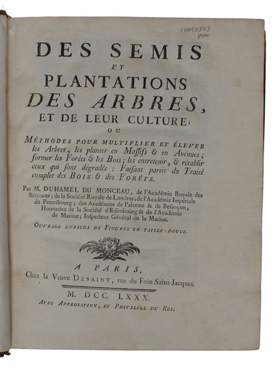 Des Semis et Plantations des Arbres et de leur Culture ou méthodes pour multiplier et elever les Arbres, les Planter en Massifs et en Avenues former les Forets & les Bois (photo 4)