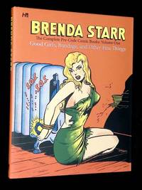 Brenda Starr: The Complete Pre-Code Comic Books: Volume One--Good Girls, Bondage, and Other Fine Things