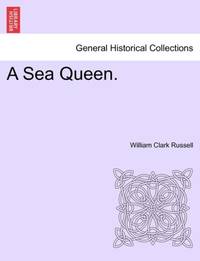 A Sea Queen.