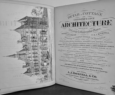 Detail, Cottage And Constructive Architecture Containing 75 Large Lithographic Plates.; Showing a Great Variety of Designs For Cornices, Brackets, Windows, Window Caps, Doors, Plazzas, Porches, Bay and Dormer Windows, Observatories, Towers, etc...