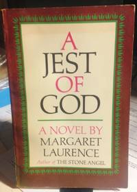 A JEST OF GOD by LAURENCE, Margaret - 1966