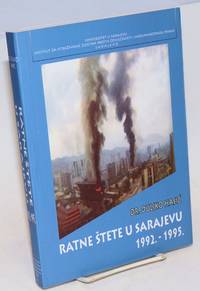 Ratne stete u Sarajevu 1992.-1995 by HasiÄ�, Dukjko - 2006